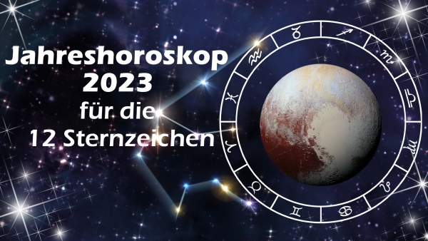 Das große Jahreshoroskop 2023