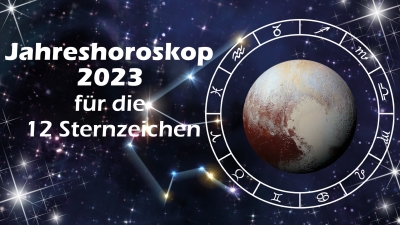 Jahreshoroskop 2023 für die 12 Sternzeichen